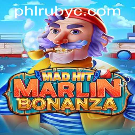 Explore the World of MadHitMarlinBonanza: A Dive into PHLRUBY Enhanced Adventures